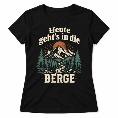 Damen-T-Shirt Heute geht’s in die Berge – Produktansicht