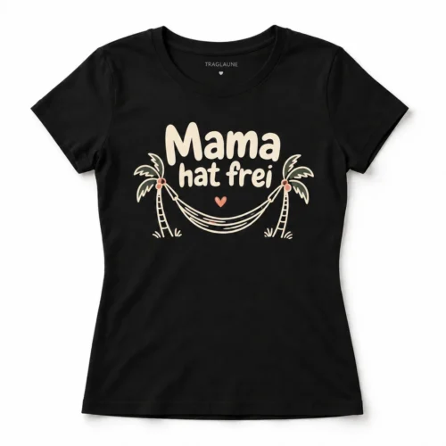 Damen-T-Shirt Mama hat frei – Produktansicht